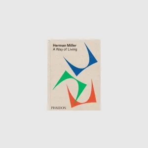 HERMAN MILLER: A WAY OF LIVING